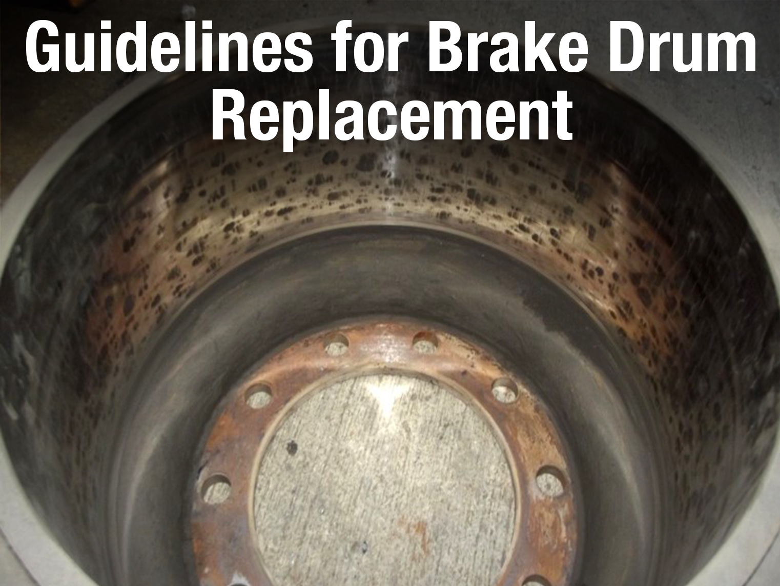 guidlines for brake drum replacement